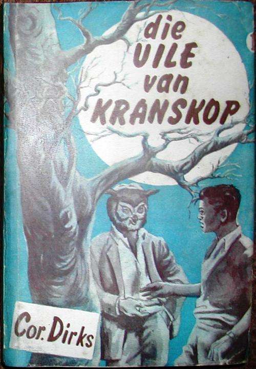 Die Uile van Kranskop - Cor Dirks