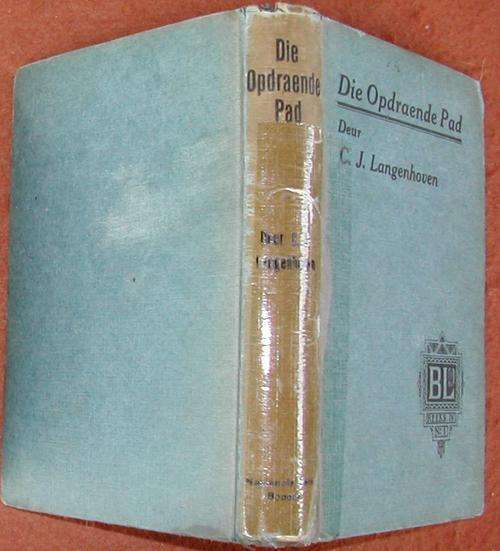 Die Opdraende Pad - CJ Langenhoven. 1923 - eerste uitgawe.