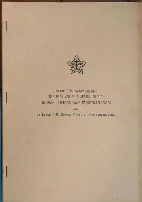 Die Plek van Suid-Afrika in die Globale Internasionale magskonstellasies - PW Botha.