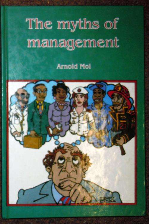 The Myth of Management - Arnold Mol - Signed!