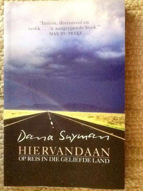 HIERVANDAAN OP REIS IN DIE GELIEFDE LAND deur Dana Snyman