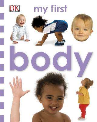 MY FIRST BOARD BOOK BODY