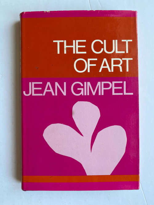The Cult of Art by Jean Gimpel