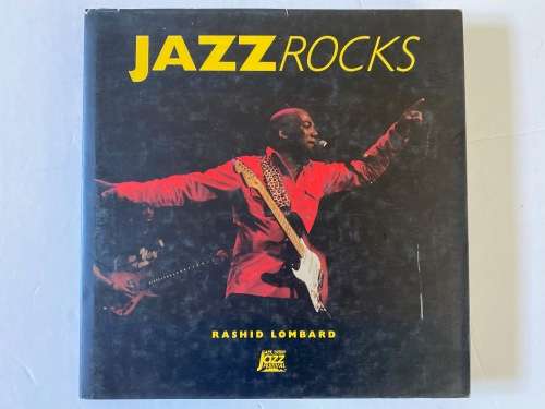 Jazz Rocks by Rashid Lombard