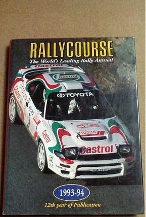 Rallycourse : The World's Leading Rally Annual (1993/94, Hardcover)-VG CONDITION