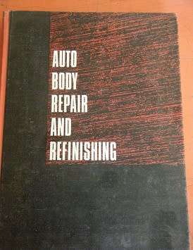 auto body repair and refinishing-john hogg-hardcover book in very good condition