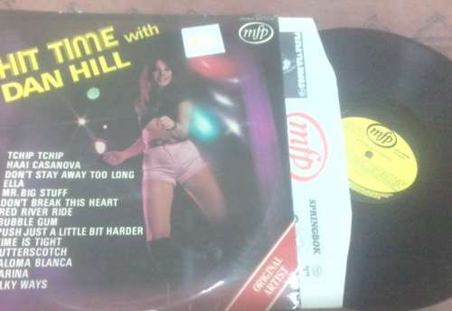 HIT TIME WITH DAN HILL-LP/VINYL RECORD-VERY GOOD PLUS  CONDITION