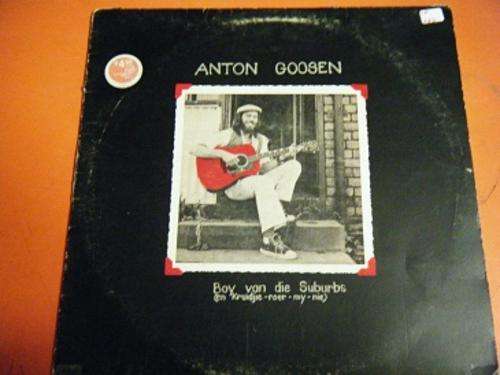ANTON GOOSEN-BOY VAN DIE SUBURBS EN KRUIDJIE-ROER-MY-NIE-SPEED33-1979-RPM 1130