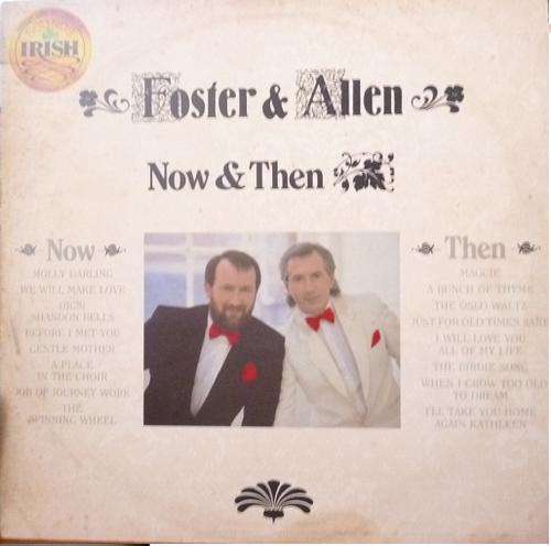 FOSTER AND ALLEN -- NOW & THEN -- VINYL LP
