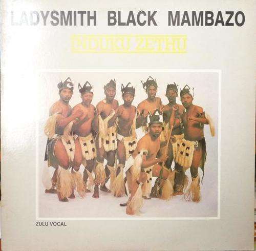 LADYSMITH BLACK MAMBAZO -- INDUKU ZETHU -- VINYL LP