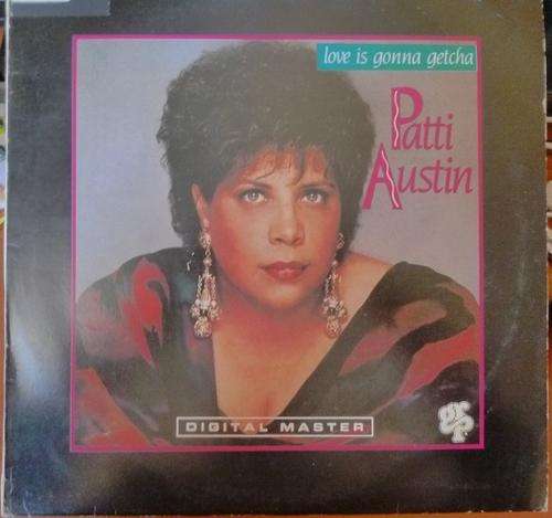 PATTI AUSTIN -- LOVE IS GONNA GETCHA -- VINYL LP
