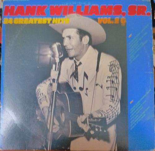 HANK WILLIAMS SNR. -- 24 GREATEST HITS VOL.2 -- DOUBLE VINYL LP