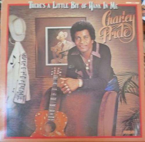 CHARLEY PRIDE -- THERE'S A LITTLE BIT OF HANK IN ME -- VINYL LP