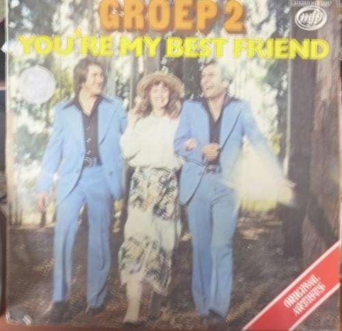 GROEP 2 -- YOU'RE MY BEST FRIEND -- VINYL LP