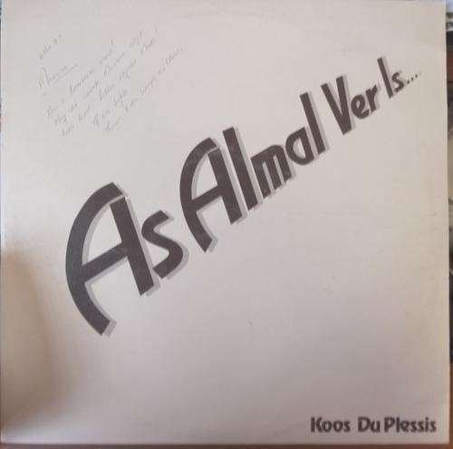KOOS DU PLESSIS -- AS ALMAL VER IS ... -- VINYL LP