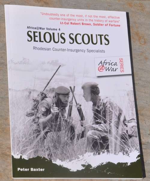 SELOUS SCOUTS - RHODESIAN COUNTER-INSURGENCY SPECIALISTS - rare Africana/Rhodesiana collectible