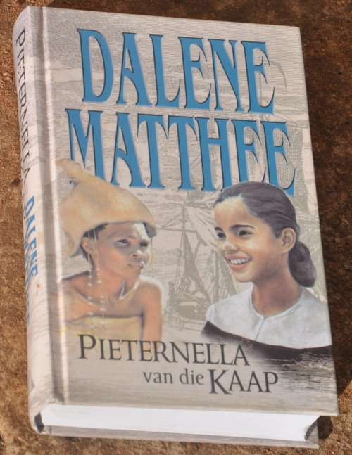 PIETERNELLA VAN DIE KAAP deur Dalene Matthee, 1ste uitgawe, harde band, puik kondisie