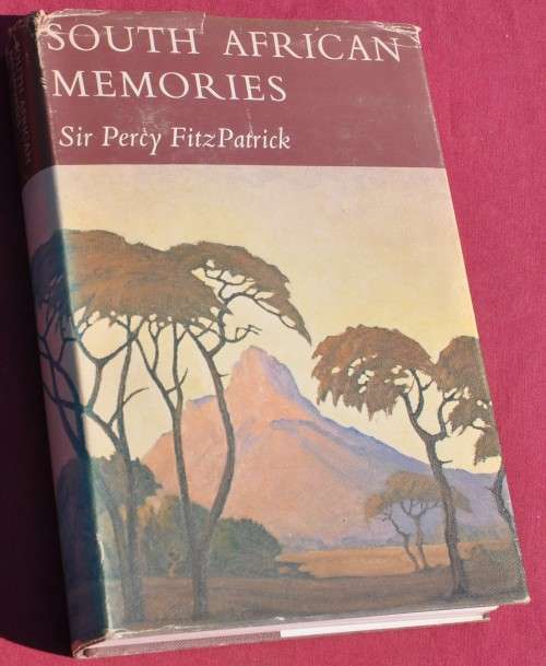 SOUTH AFRICAN MEMORIES by Percy FitzPatrick - demanding Africana collectible