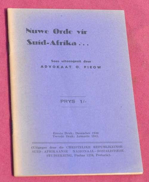 NUWE ORDE VIR SUID-AFRIKA Oswald Pirow - demanding Africana collectible