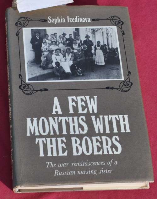 A FEW MONTHS WITH THE BOERS (1977) - BOER WAR COLLECTIBLE AFRICANA