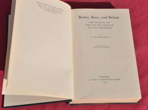 BANTU, BOER AND BRITON. The Making of the South African Native Problem - COLLECTIBLE AFRICANA