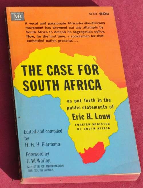 THE CASE FOR SOUTH AFRICA Eric H. Louw - COLLECTIBLE AFRICANA