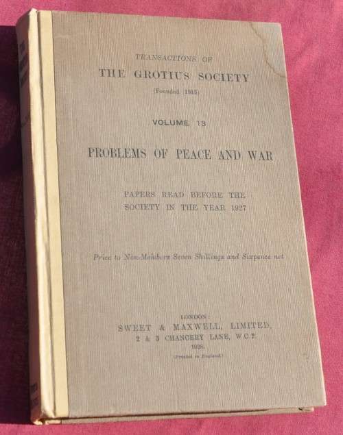 PROBLEMS OF PEACE AND WAR The Grotius Society 1928