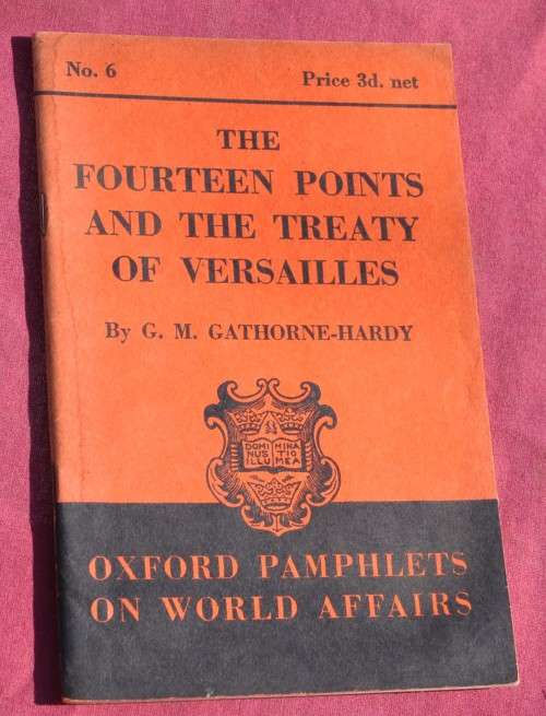 THE FOURTEEN POINTS AND THE TREATY OF VERSAILLES British pre-War propaganda pamphlet (1939)