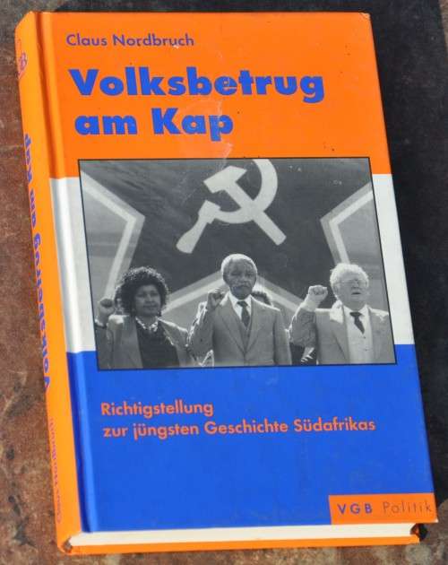 VOLKSBETRUG AM KAP The dramatic betrayal of old SA - very rare Africana by Claus Nordbruch SIGNED