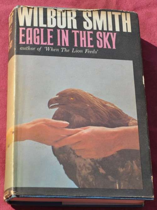 Wilbur Smith EAGLE IN THE SKY (Heinemann 1974)