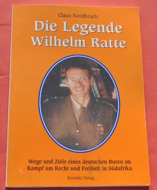 DIE LEGENDE WILHELM RATTE (The Legend of Willem Ratte) SIGNED GERMAN EDITION - RARE!!!
