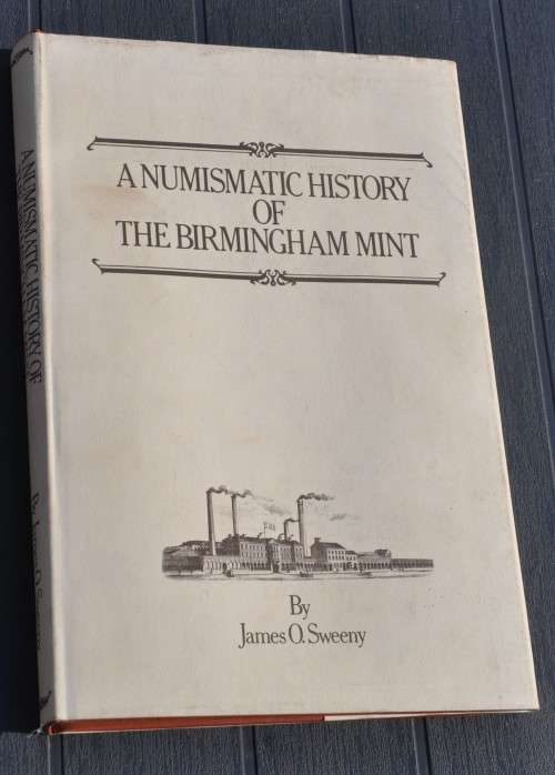 A NUMISMATIC HISTORY OF THE BIRMINGHAM MINT