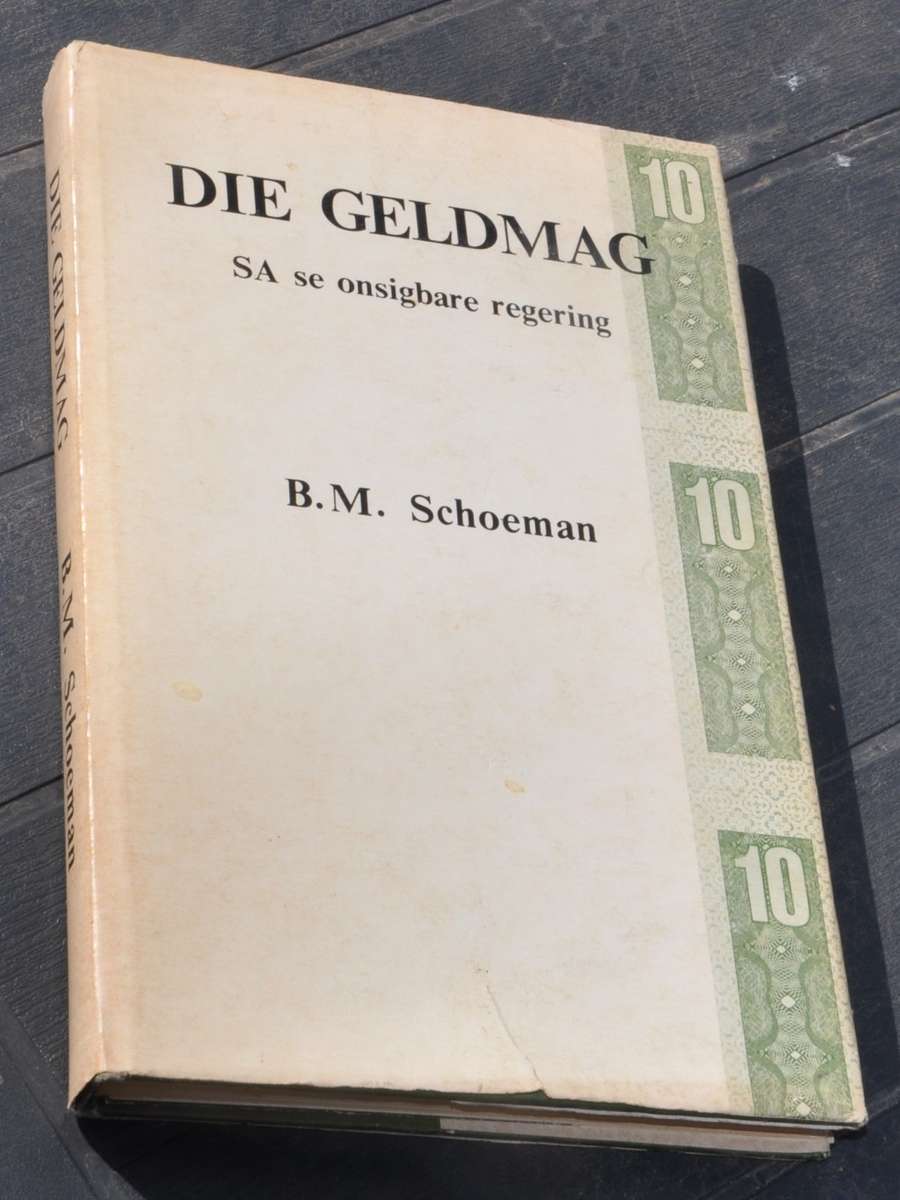 DIE GELDMAG - SA SE ONSIGBARE REGERING (1st edition 1980)