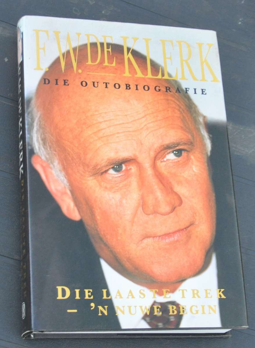 FW DE KLERK Die outobiografie