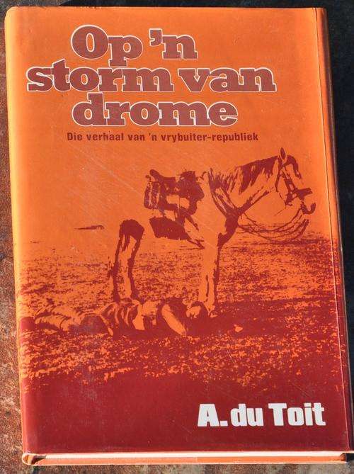 OP 'N STORM VAN DROME (VRYBUITER-REPUBLIEK) original dust jacket, top condition SCARCE