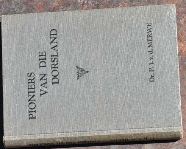 PIONIERS VAN DIE DORSLAND - in puik kondisie