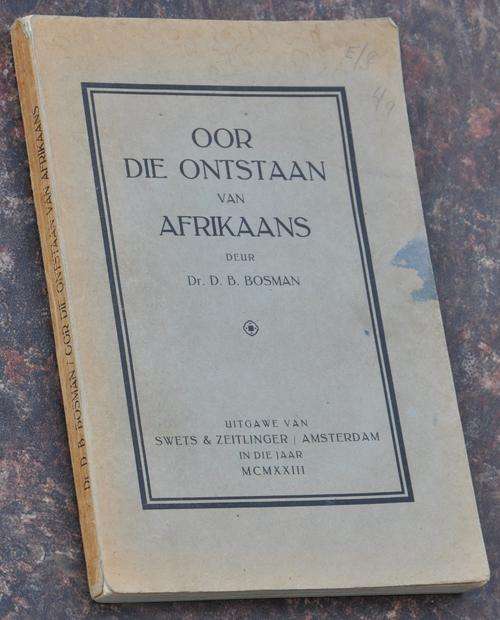 OOR DIE ONTSTAAN VAN AFRIKAANS (1923)