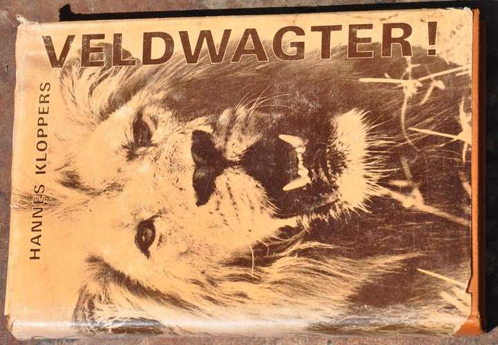 VELDWAGTER! deur Hannes Kloppers