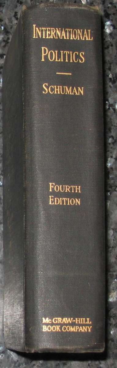 INTERNATIONAL POLITICS by Frederick L. Schuman (1948) Hard cover, very heavy, very fine condition