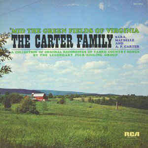 The Carter Family - Mid The Green Fields Of Virginia   LP