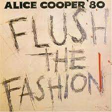 Alice Cooper - Flush The Fashion  LP