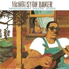 Mc Houston Baker - Mississippi Delta Blues  LP