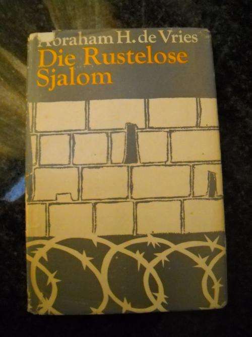 Die Rustelose Sjalom - by Abraham H. De Vries