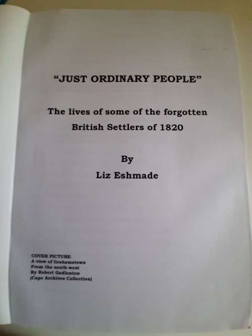Just Ordinary People - British Settlers 1820 - Liz ESMEADE