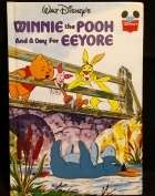 Disney Children's Story Book - Winnie The Pooh And A Day For Eeyore (+-22x15x0.5cm High)