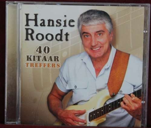 CD - Hansie Roodt /40 Jaar Kitaar Treffers