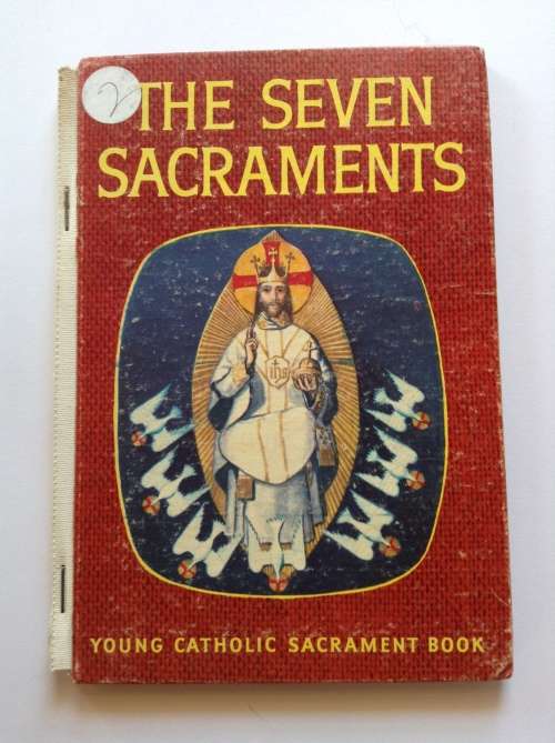 The Seven Sacraments: Young Catholic Sacrament Book