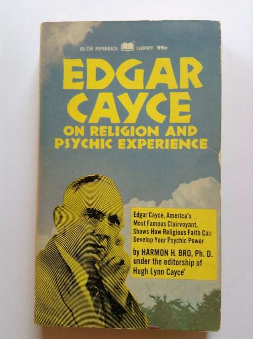 Edgar Cayce on religion and psychic experience