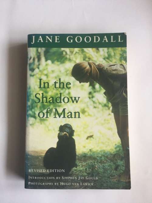 In the Shadow of Man by Dr Jane Goodall (SIGNED by author)