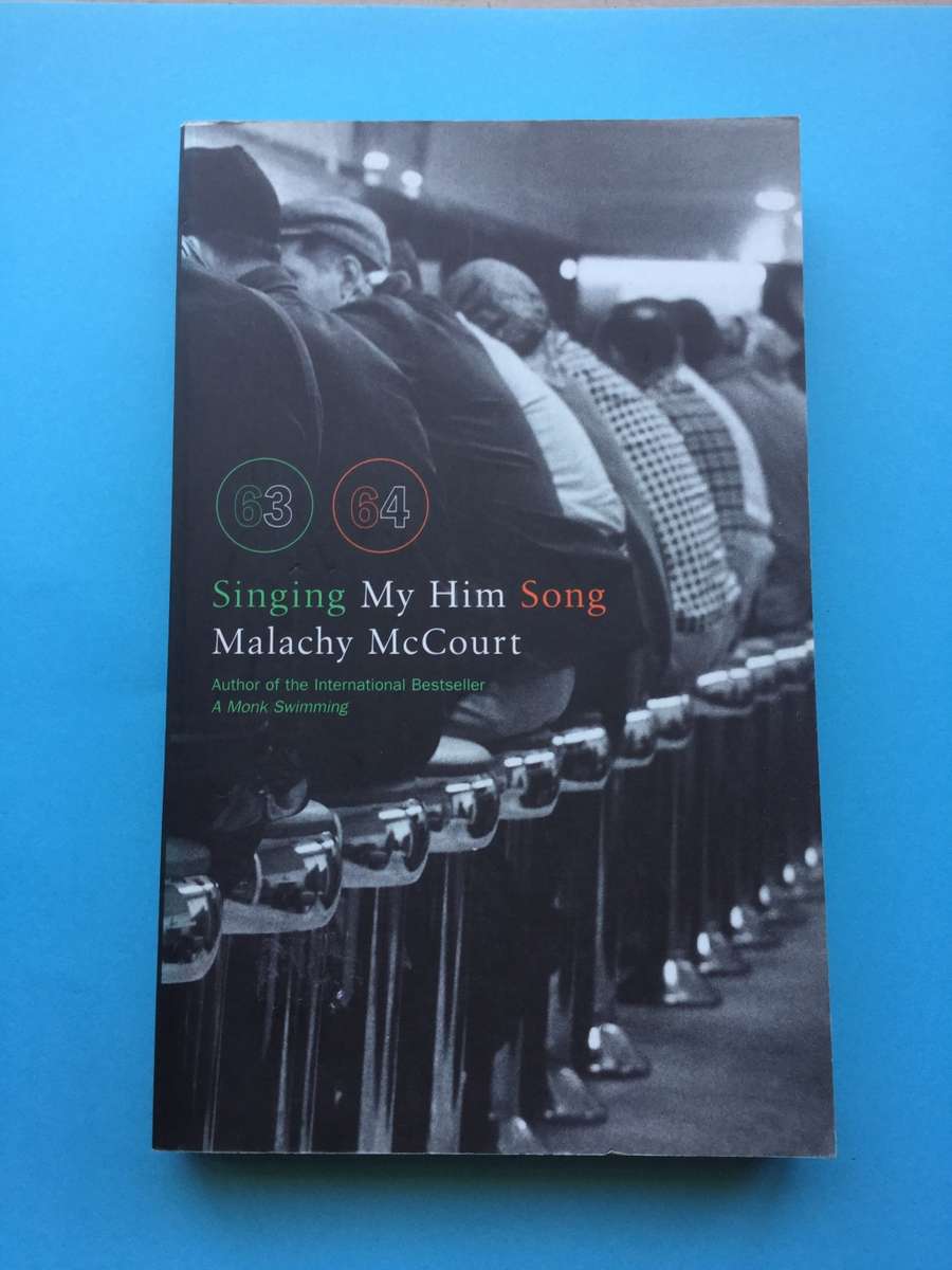 Singing My Him Song by Malachy McCourt